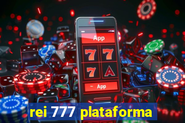 rei 777 plataforma